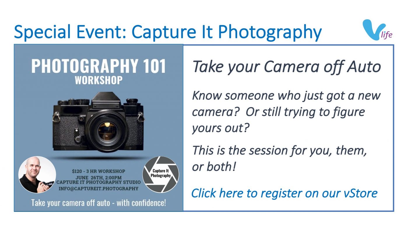 vStore graphic Capture It Photography 101 Workshop Jun 2022