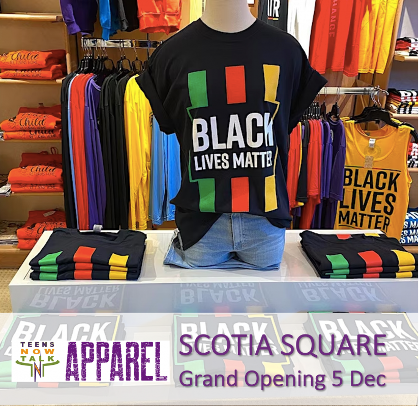 Black Live Matter Tshirts and Everychild Matters orange hoodies at Teen's Now Talk Apparel. Grand Opening at Scotia Square Mall Dec 5th