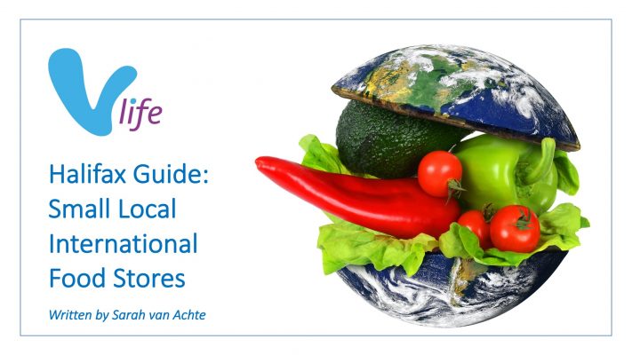 vLife Blog. Halifax Guide: Small Local International Food Stores. Written by Sarah van Achte. Globe cut in half with fresh peppers, an avocado, tomatoes, and fresh lettuce in between the two halves.